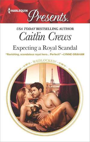 Expecting a Royal Scandal de Caitlin Crews