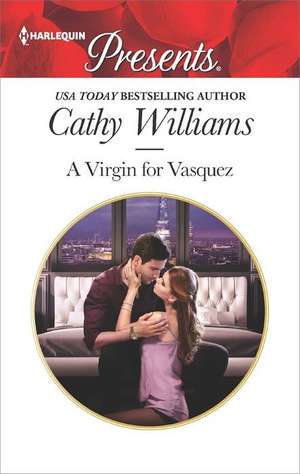 A Virgin for Vasquez de Cathy Williams