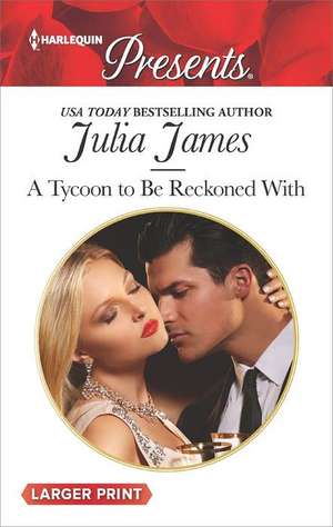 A Tycoon to Be Reckoned with de Julia James