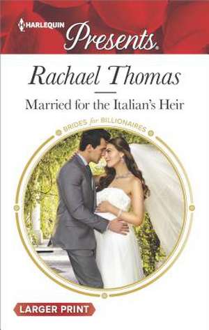 Married for the Italian's Heir de Rachael Thomas