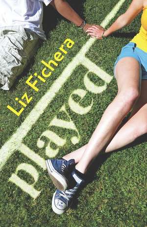 Played de Liz Fichera