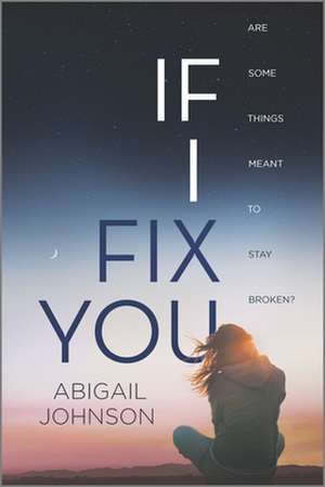 If I Fix You de Abigail Johnson