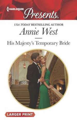 His Majesty's Temporary Bride de Annie West