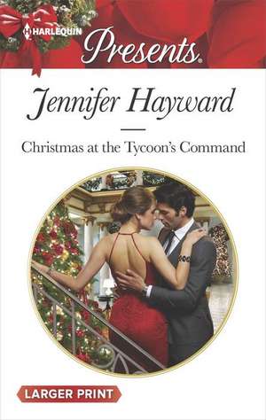 Christmas at the Tycoon's Command de Jennifer Hayward