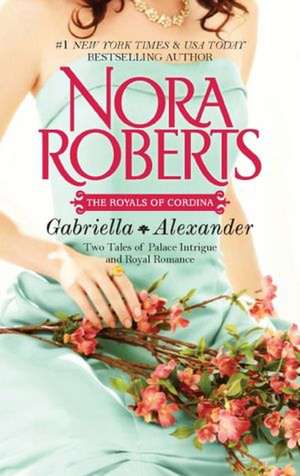 Gabriella & Alexander: Affaire Royale\Command Performance de Nora Roberts