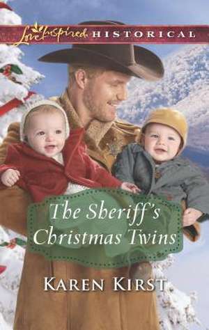 The Sheriff's Christmas Twins de Karen Kirst