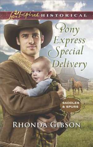 Pony Express Special Delivery de Rhonda Gibson