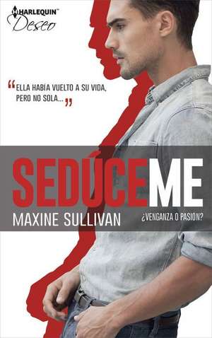 Venganza O Pasion? de Maxine Sullivan