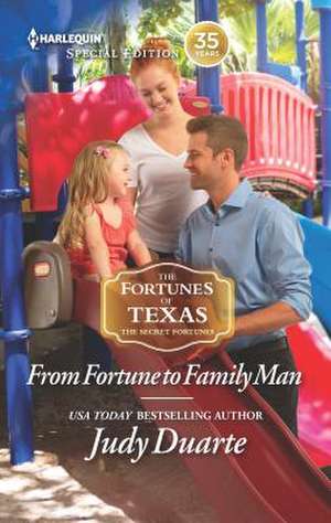 From Fortune to Family Man de Judy Duarte