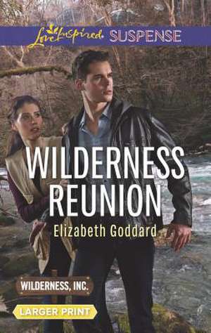 Wilderness Reunion de Elizabeth Goddard