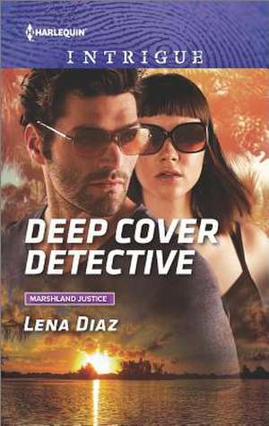 Deep Cover Detective de Lena Diaz