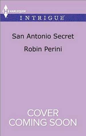 San Antonio Secret de Robin Perini