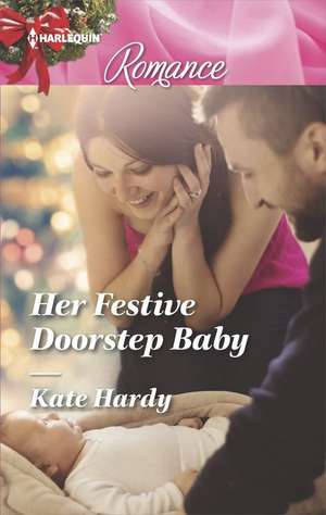 Her Festive Doorstep Baby de Kate Hardy