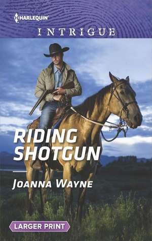 Riding Shotgun de Joanna Wayne