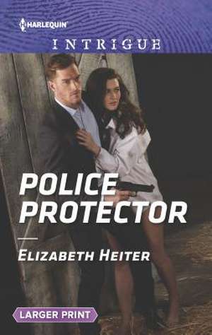 Police Protector de Elizabeth Heiter