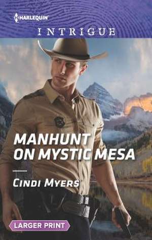 Manhunt on Mystic Mesa de Cindi Myers