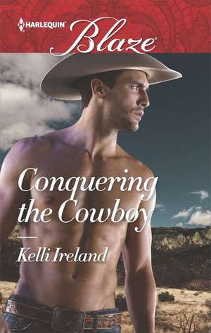 Conquering the Cowboy de Kelli Ireland