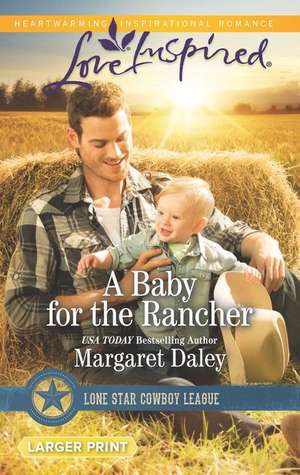 A Baby for the Rancher de Margaret Daley