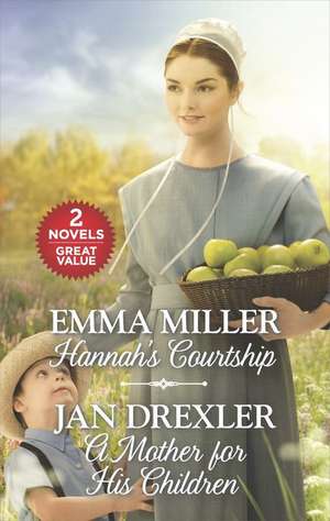 Hannah's Courtship and a Mother for His Children de Emma Miller