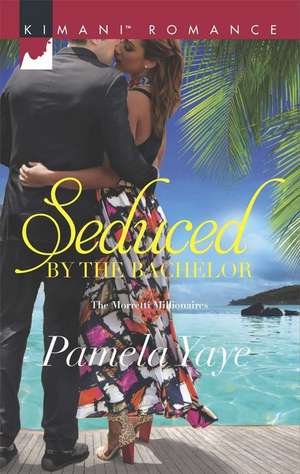 Seduced by the Bachelor de Pamela Yaye