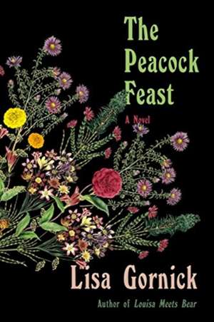 The Peacock Feast de Lisa Gornick