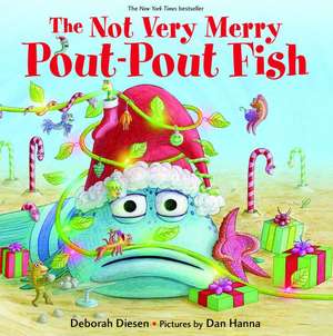 The Not Very Merry Pout-Pout Fish de Deborah Diesen