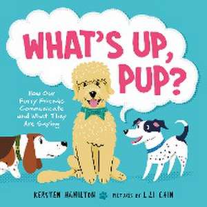 What's Up, Pup? de Kersten Hamilton