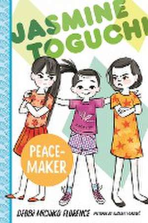 Jasmine Toguchi, Peace-Maker de Debbi Michiko Florence