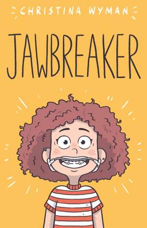 Jawbreaker de Christina Wyman