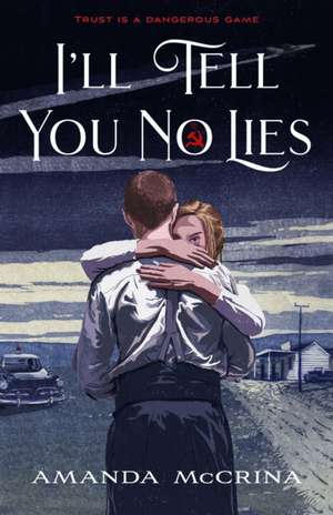 I'll Tell You No Lies de Amanda McCrina