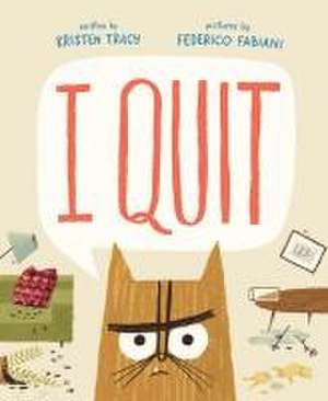 I Quit de Kristen Tracy