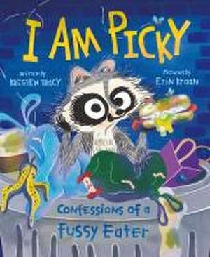 I Am Picky de Kristen Tracy