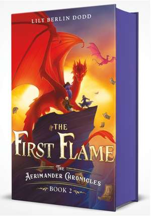 The First Flame de Lily Berlin Dodd