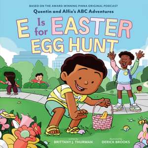 E Is for Easter Egg Hunt de Brittany J. Thurman