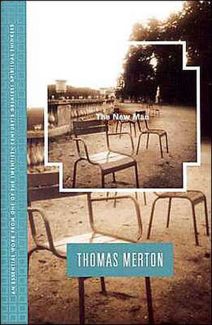 The New Man de Thomas Merton