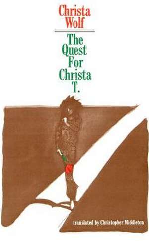 The Quest for Christa T. de Christa Wolf