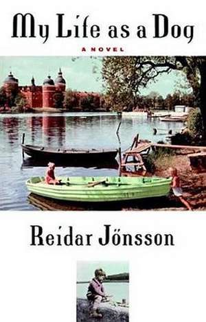 My Life as a Dog de Reidar Jonsson