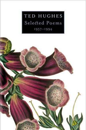 Selected Poems 1957-1994 de Ted Hughes