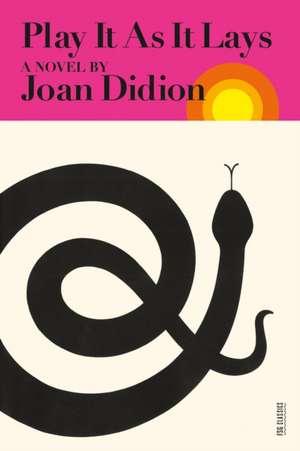 Play It as It Lays de Joan Didion