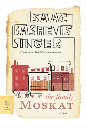 The Family Moskat de Isaac Bashevis Singer