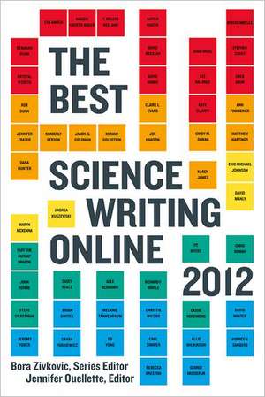 The Best Science Writing Online: Essays de Bora Zivkovic