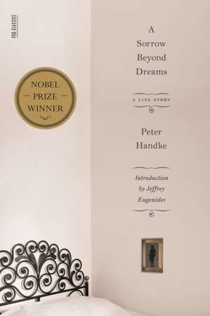 Sorrow Beyond Dreams de Peter Handke