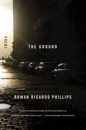 The Ground de Rowan Ricardo Phillips