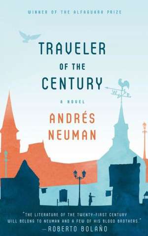 Traveler of the Century de Andres Neuman