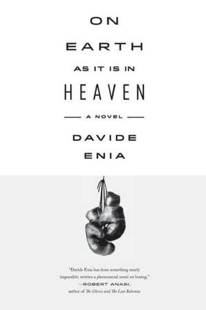 On Earth as It Is in Heaven de Davide Enia