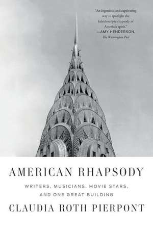 American Rhapsody de Claudia Roth Pierpont