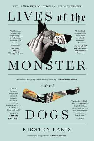 Lives of the Monster Dogs de Kirsten Bakis