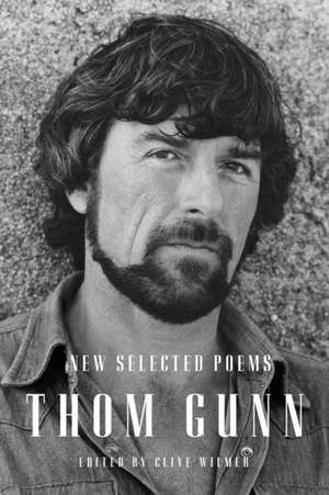 New Selected Poems de Thom Gunn