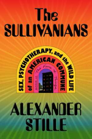 The Sullivanians de Alexander Stille