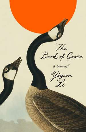 The Book of Goose de Yiyun Li